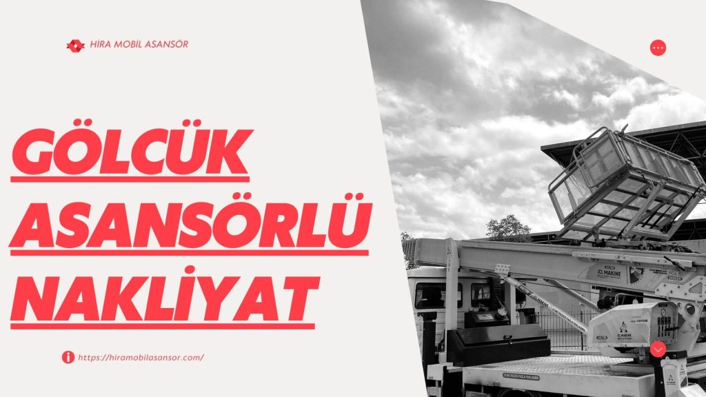 Gölcük Asansörlü Nakliyat